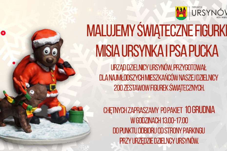 Plakat Malujemy świąteczne figurki Misia Ursynka i Psa Pucka