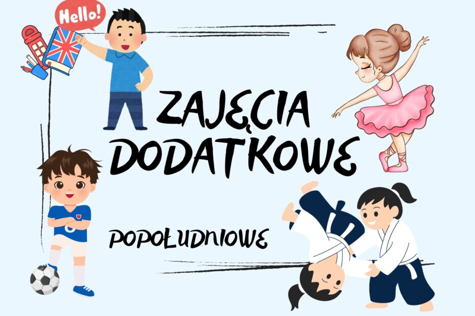 Zajęcia dodatkowe popołudniowe